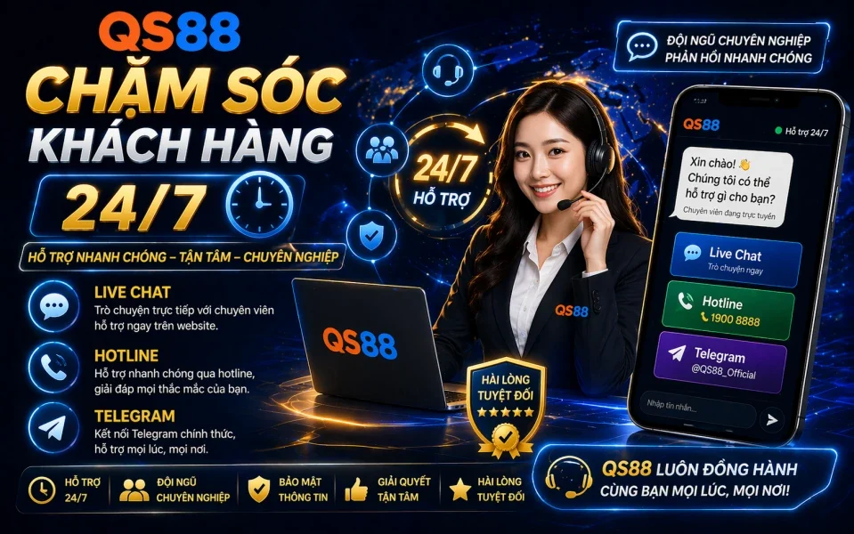 Chăm sóc khách hàng tại QS88 tận tình