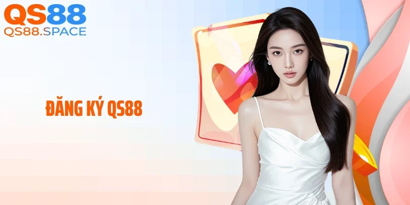 Đăng Ký QS88: Quy Trình Mở Tài Khoản Game Chuẩn Xác