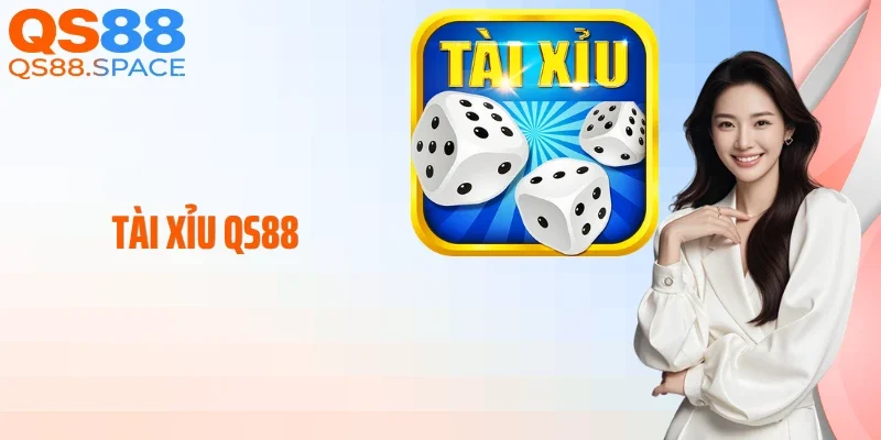 Tài Xỉu QS88 - Mở Ván Nhanh Chóng, Bắt Nhịp Thưởng Lớn