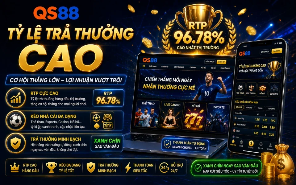tỷ lệ trả thưởng cao tại qs88